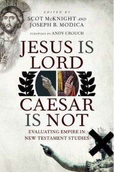 Book Jesus Is Lord, Caesar Is Not