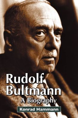 Hamman, Rudolf Bultmann: A Biography